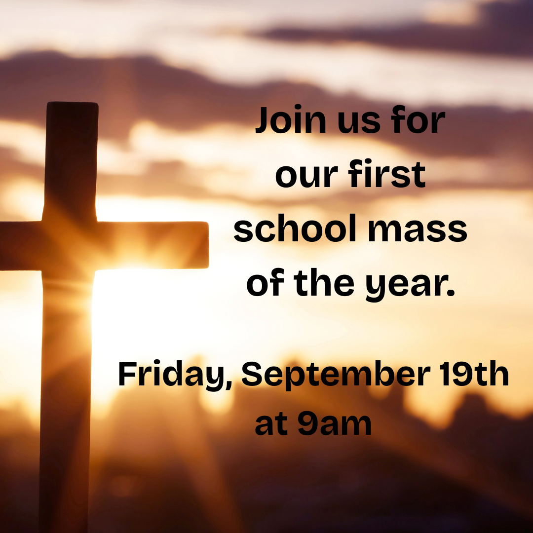 Join us for our first school mass