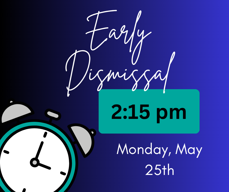 Monday is Early Dismissal