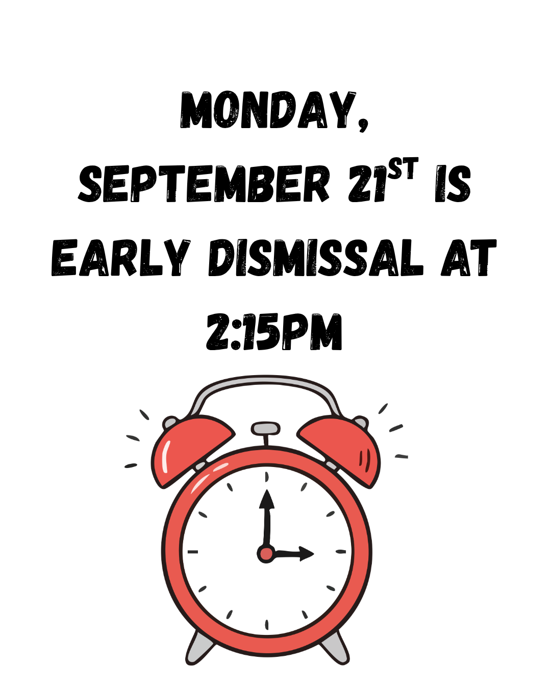 Monday is Early Dismissal